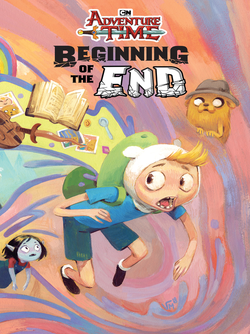 Title details for Adventure Time: Beginning of the End by Pendleton Ward - Available